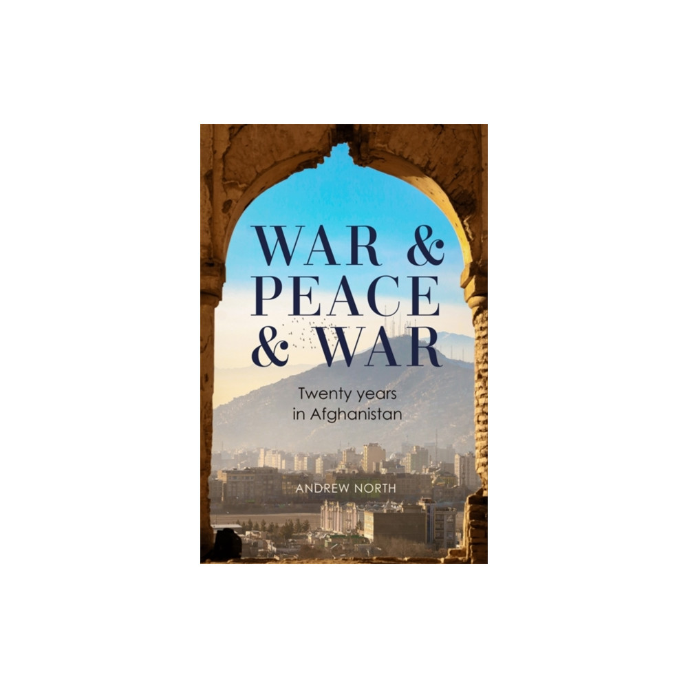 War & Peace & War (häftad, english) Bonnier Books Ltd