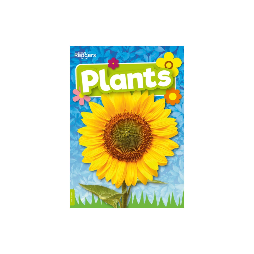 Plants (häftad, english) BookLife Publishing