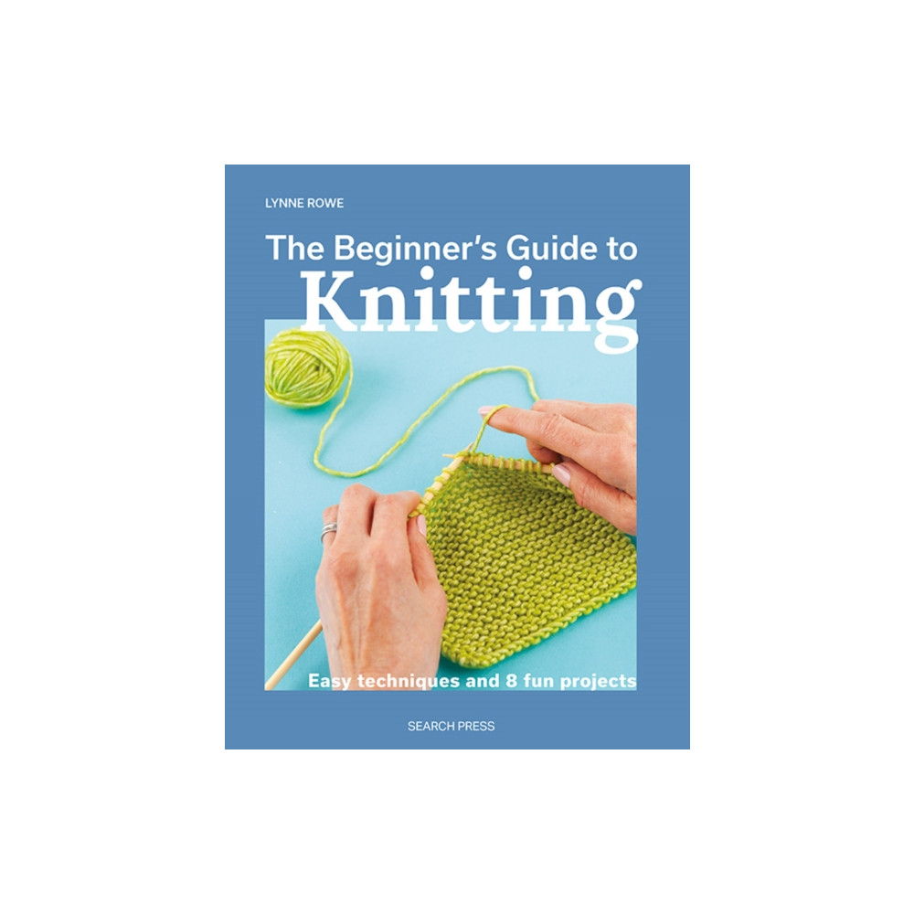 The Beginner's Guide to Knitting (häftad, english) Search Press Ltd