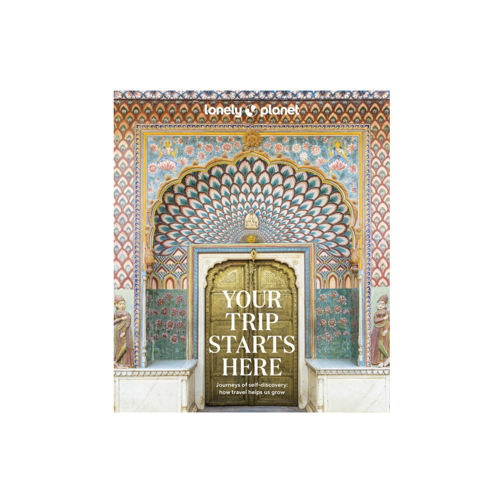Lonely Planet Your Trip Starts Here (inbunden, english) Lonely Planet Global Limited