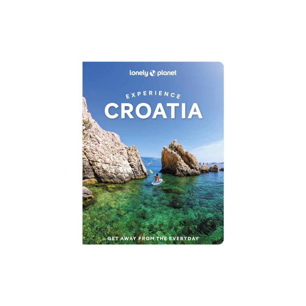 Lonely Planet Experience Croatia (häftad, english) Lonely Planet Global Limited