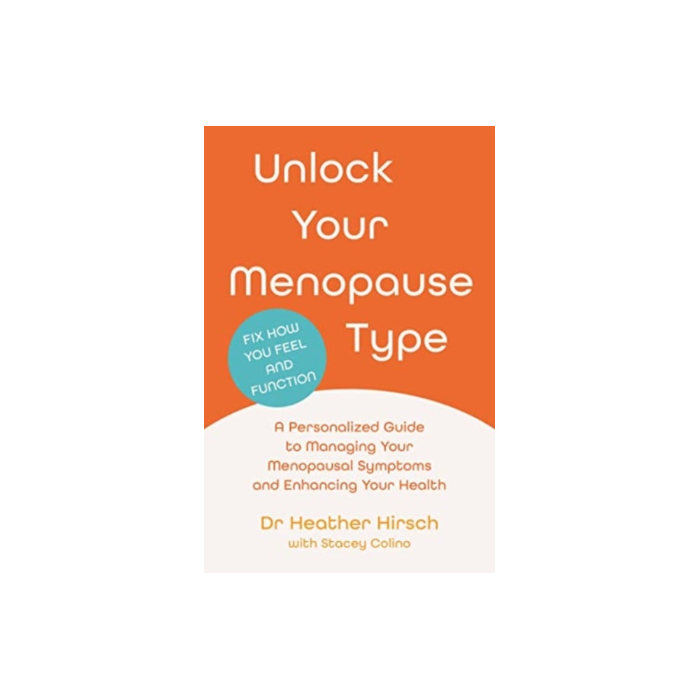 Unlock Your Menopause Type (häftad, english) Atlantic Books