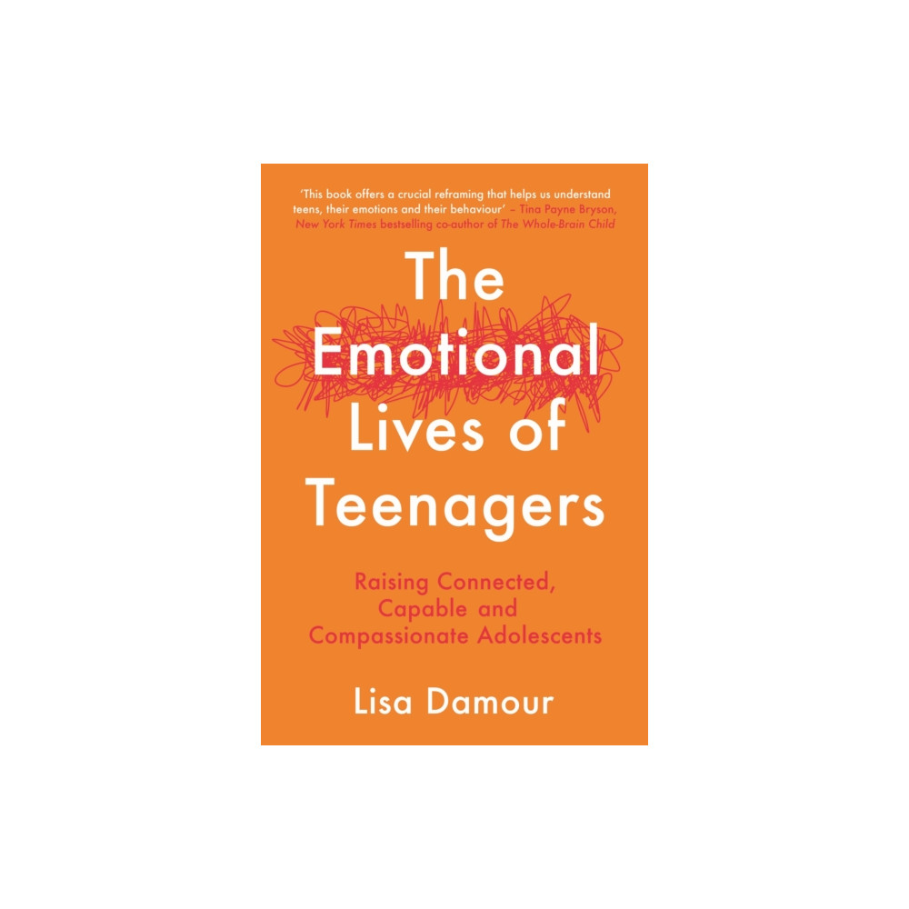 The Emotional Lives of Teenagers (häftad, english) Atlantic Books