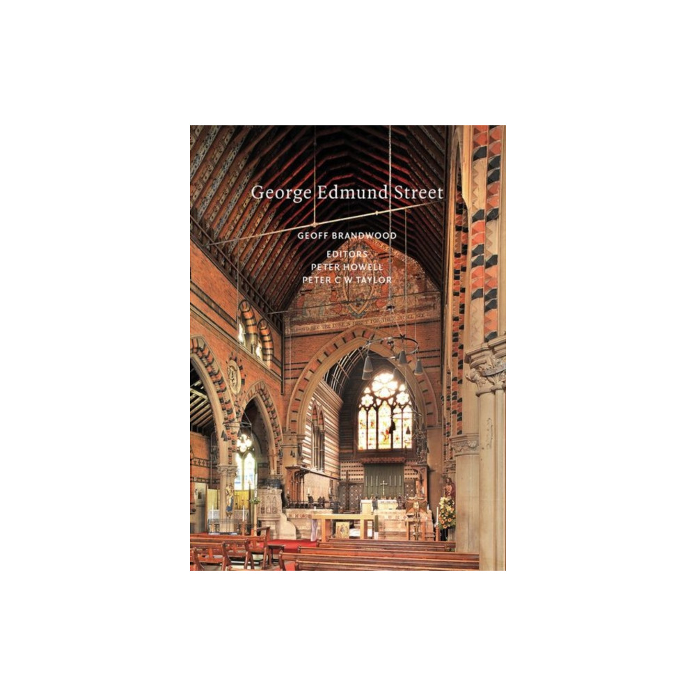 George Edmund Street (häftad, english) Liverpool University Press