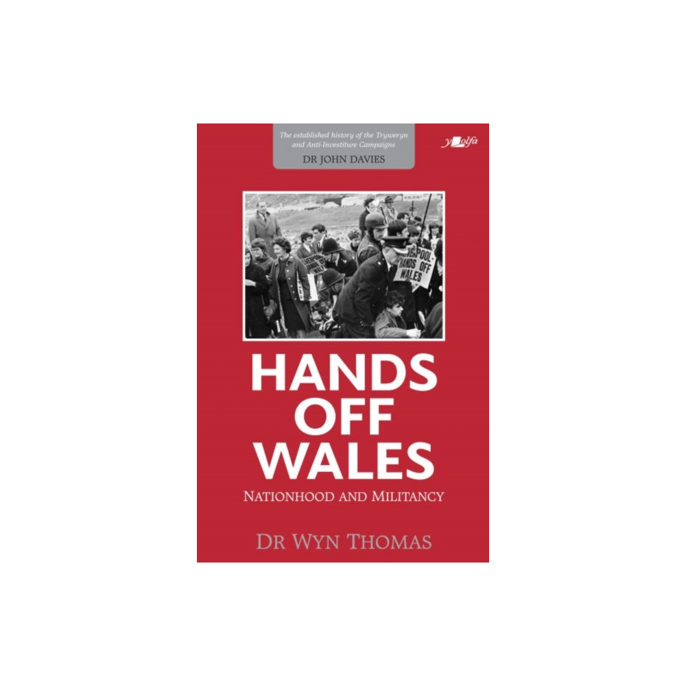 Hands off Wales - Nationhood and Militancy (häftad, english) Y Lolfa