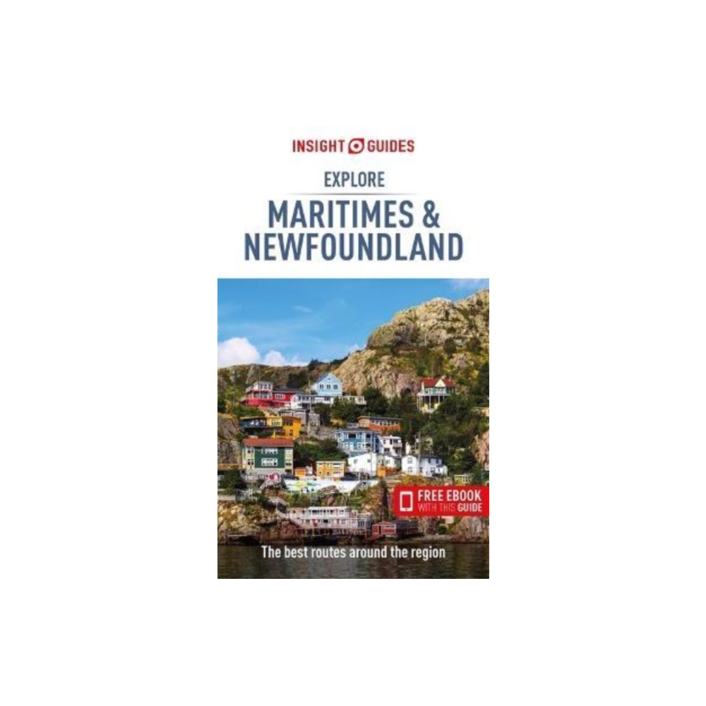 Insight Guides Explore Maritimes & Newfoundland (Travel Guide with Free eBook) (häftad, english) APA Publications