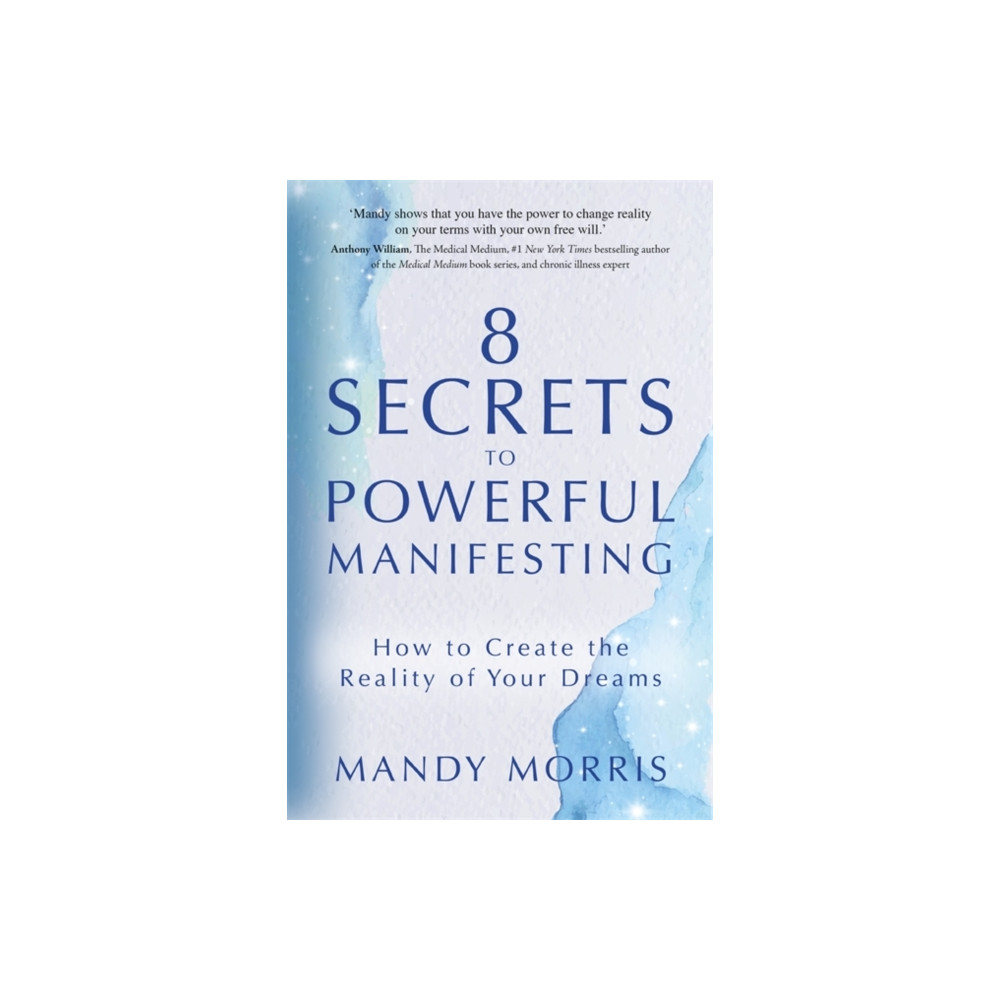 8 Secrets to Powerful Manifesting (häftad, eng)