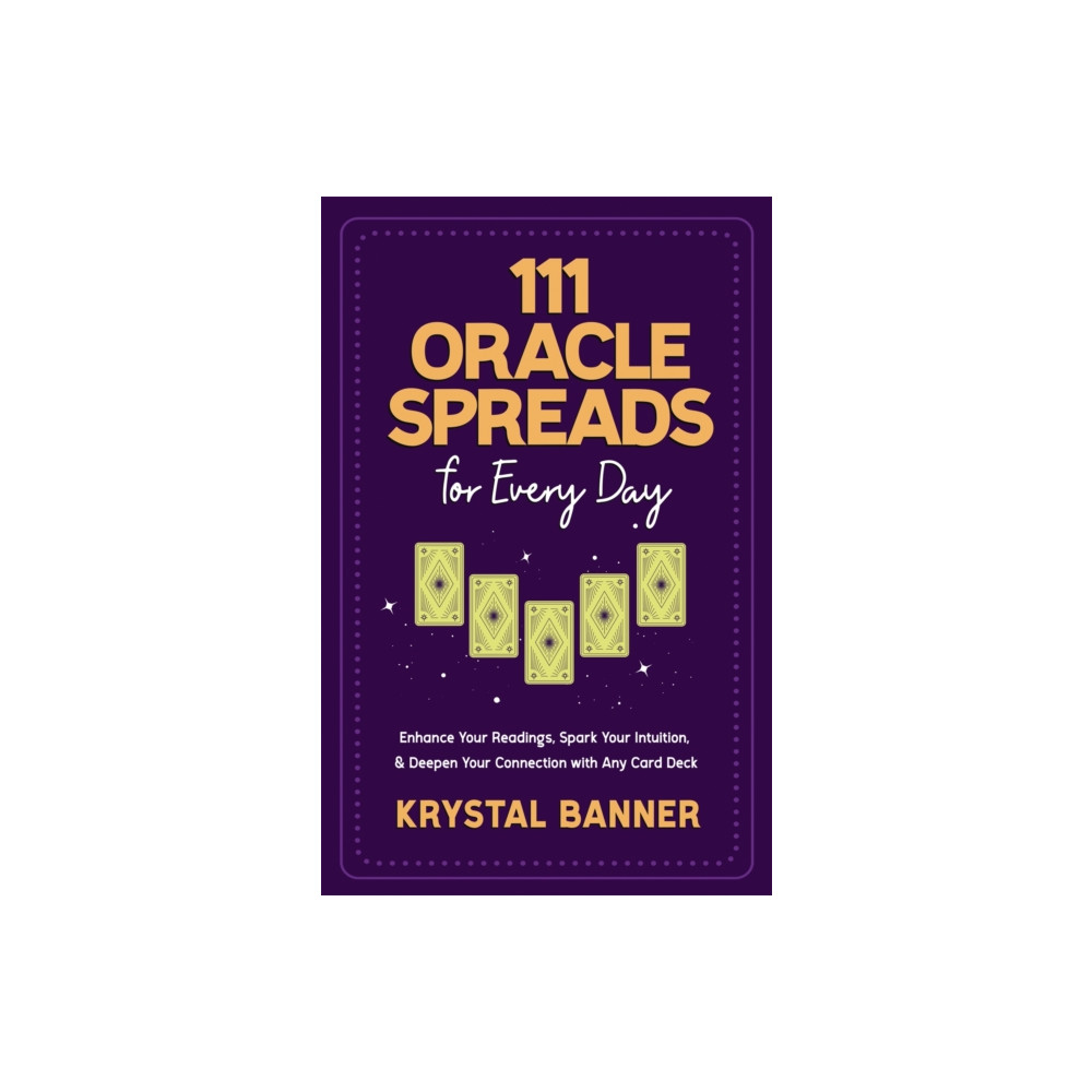 111 Oracle Spreads for Every Day (häftad, english) Hay House UK Ltd
