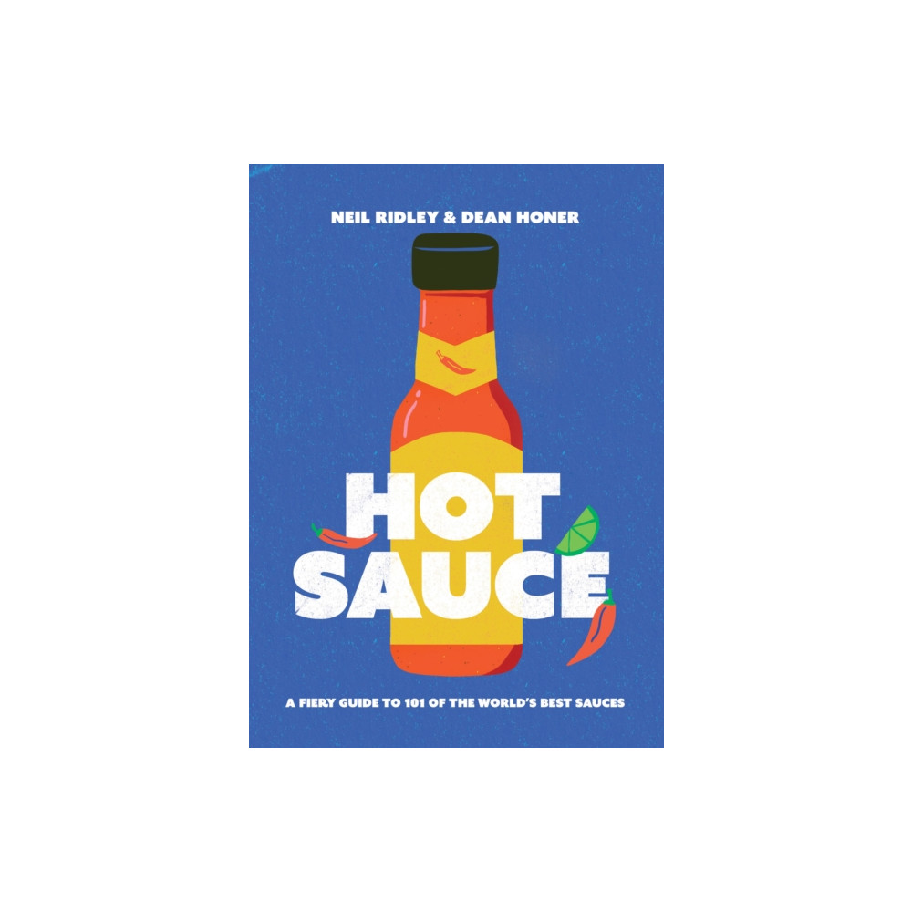 Hot Sauce (inbunden, english) Quadrille Publishing Ltd
