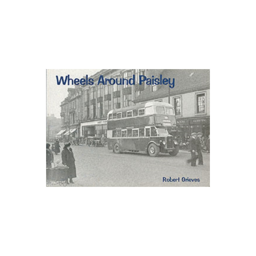 Wheels Around Paisley (häftad, english) Stenlake Publishing