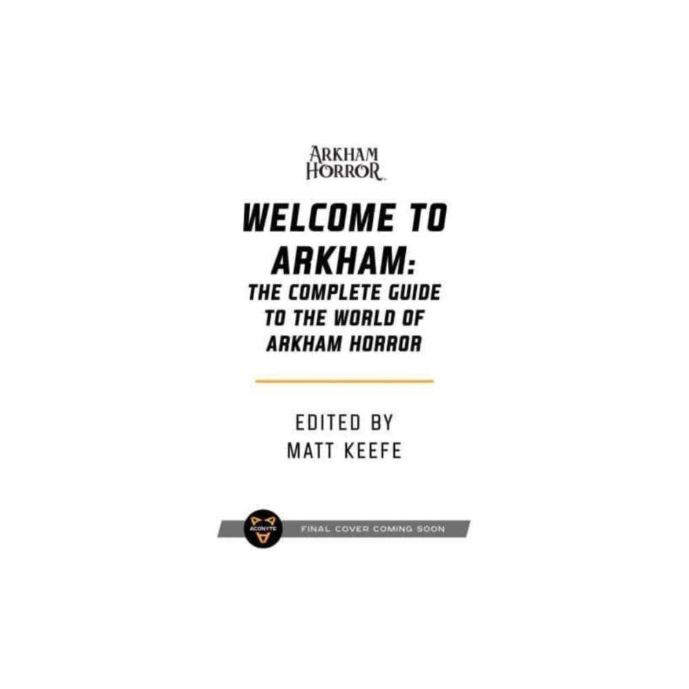 Welcome to Arkham: An Illustrated Guide for Visitors (inbunden, english) Aconyte Books