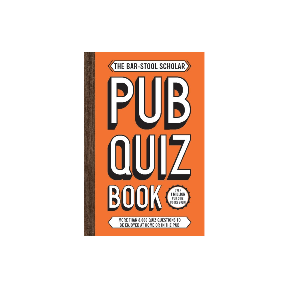 The Bar-Stool Scholar Pub Quiz Book (häftad, english) Headline Publishing Group