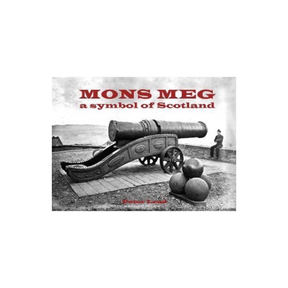 Mons Meg (häftad, english) Stenlake Publishing
