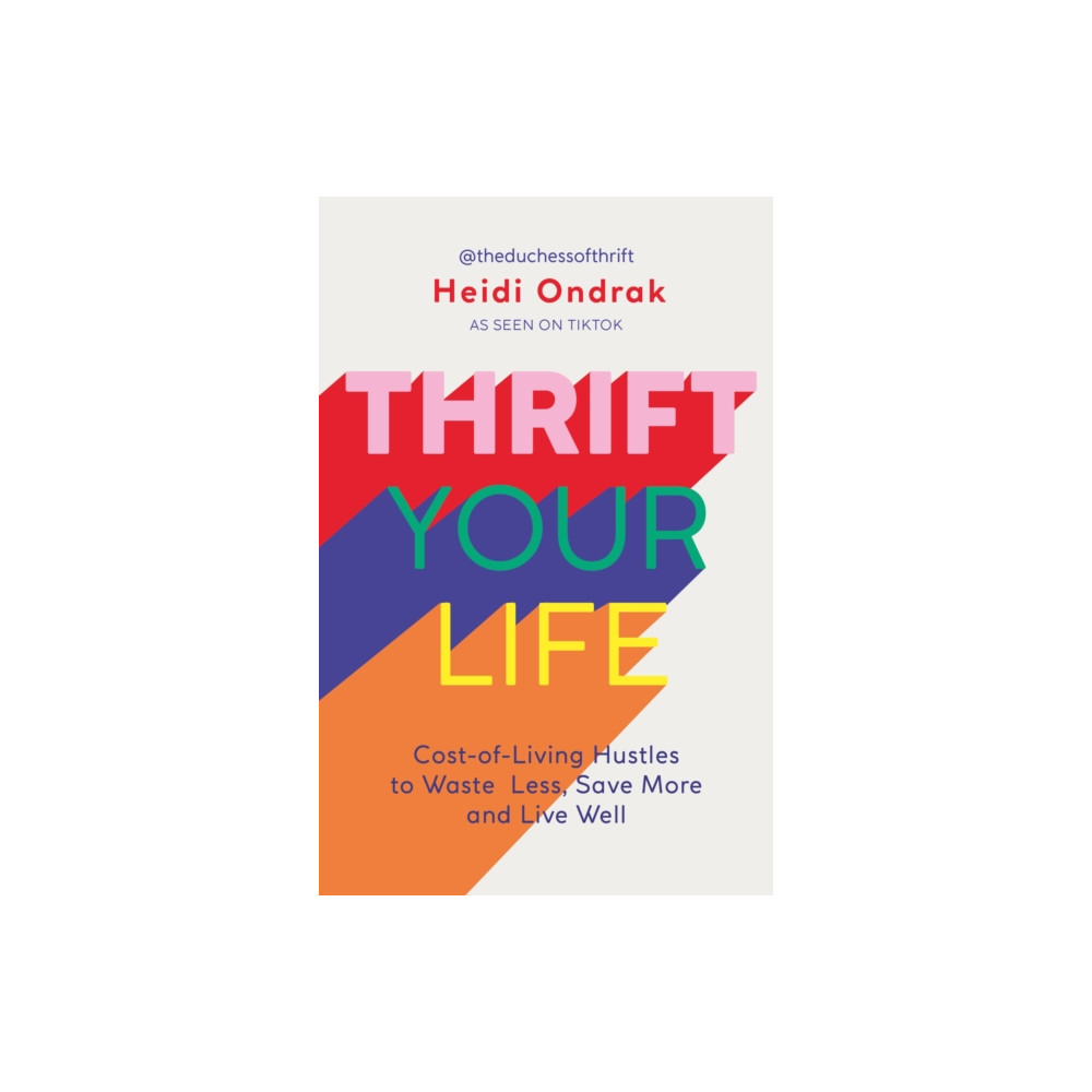 Thrift Your Life (häftad, eng)
