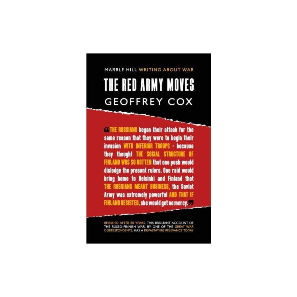 THE RED ARMY MOVES (häftad, english) Marble Hill Publishers