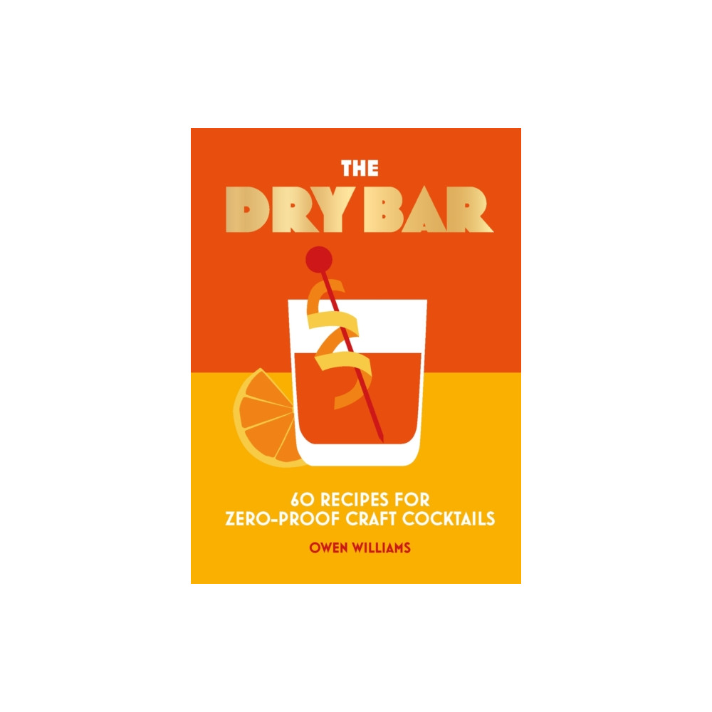 The Dry Bar (inbunden, english) Headline Publishing Group