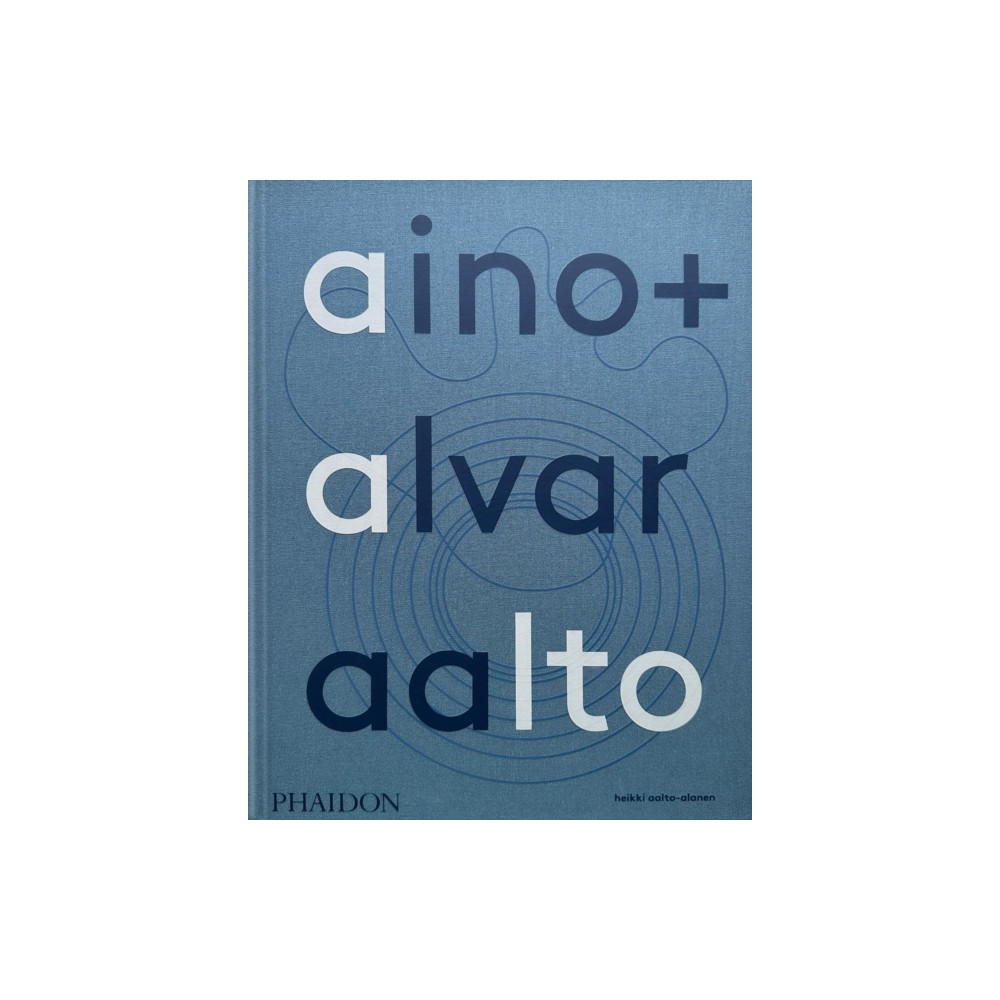 Aino + Alvar Aalto (inbunden, english) Phaidon Press Ltd