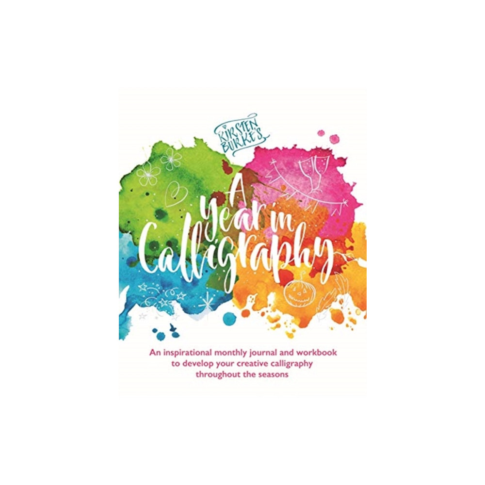 Kirsten Burke's A Year in Calligraphy (häftad, english) Templar Publishing