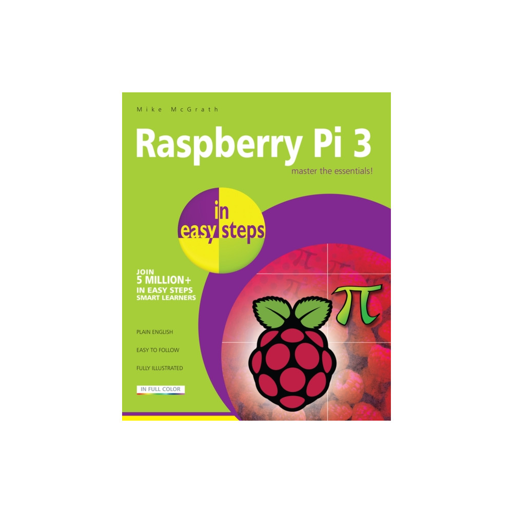Raspberry Pi 3 in Easy Steps (häftad, english) In Easy Steps Limited