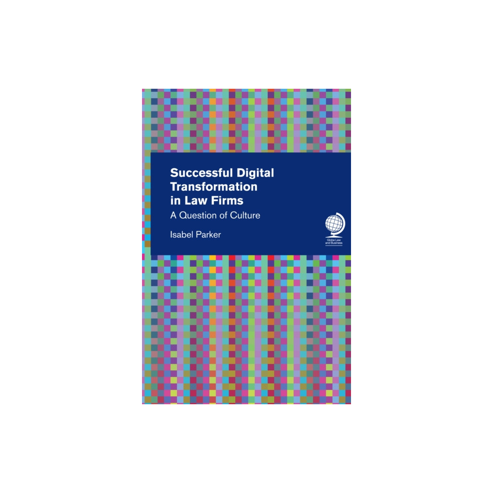 Successful Digital Transformation in Law firms (inbunden, english) Globe Law and Business Ltd