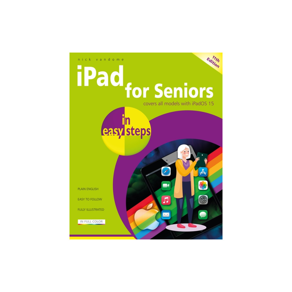 iPad for Seniors in easy steps (häftad, english) In Easy Steps Limited