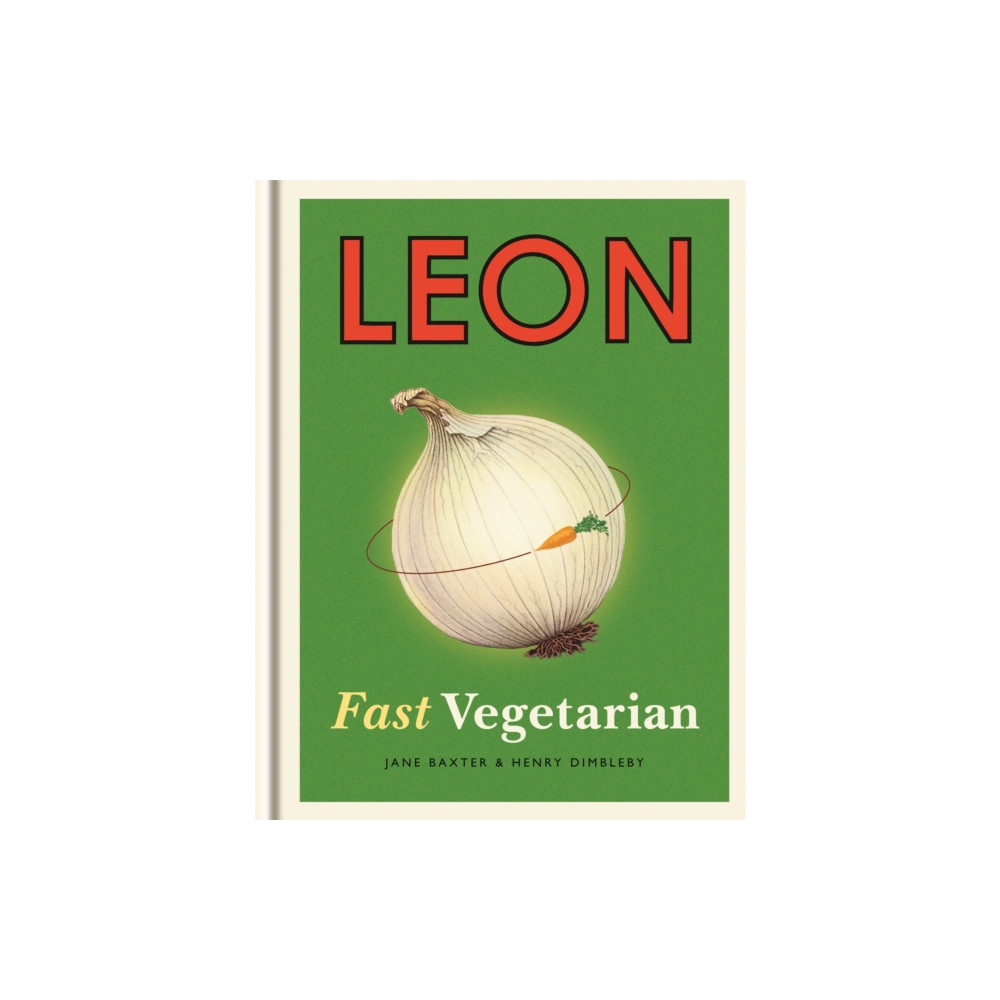 Leon: Fast Vegetarian (inbunden, english) Octopus publishing group