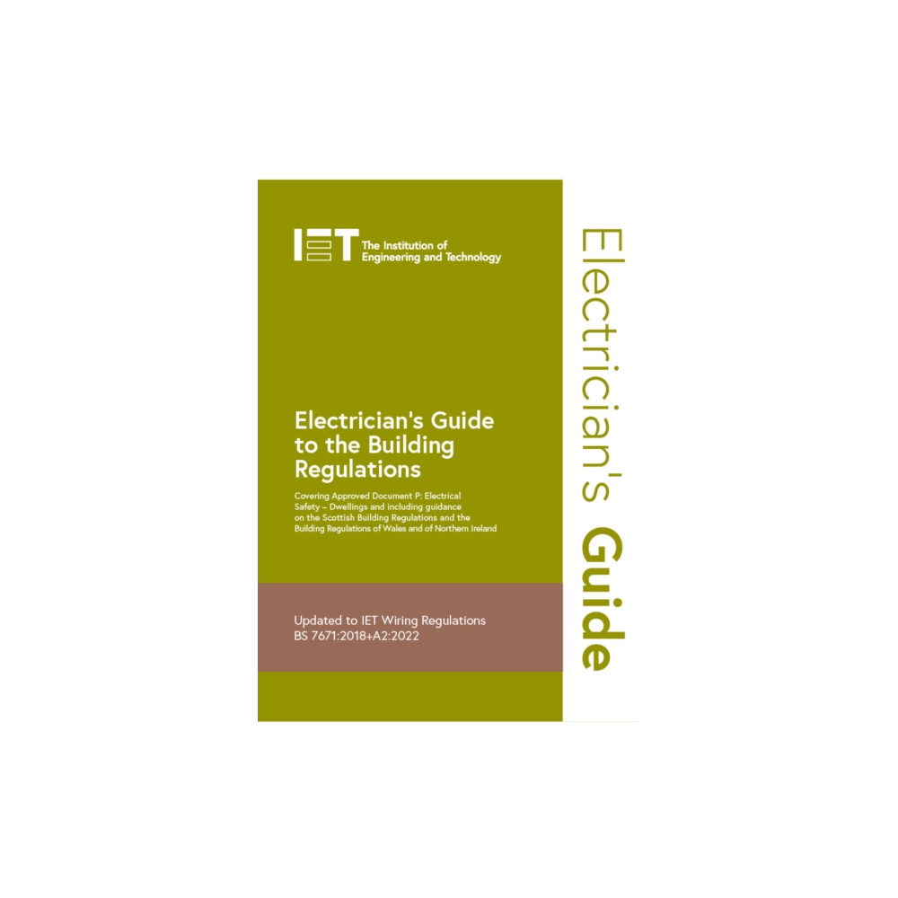 Electrician's Guide to the Building Regulations (bok, spiral, english) Institution of Engineering and Technology