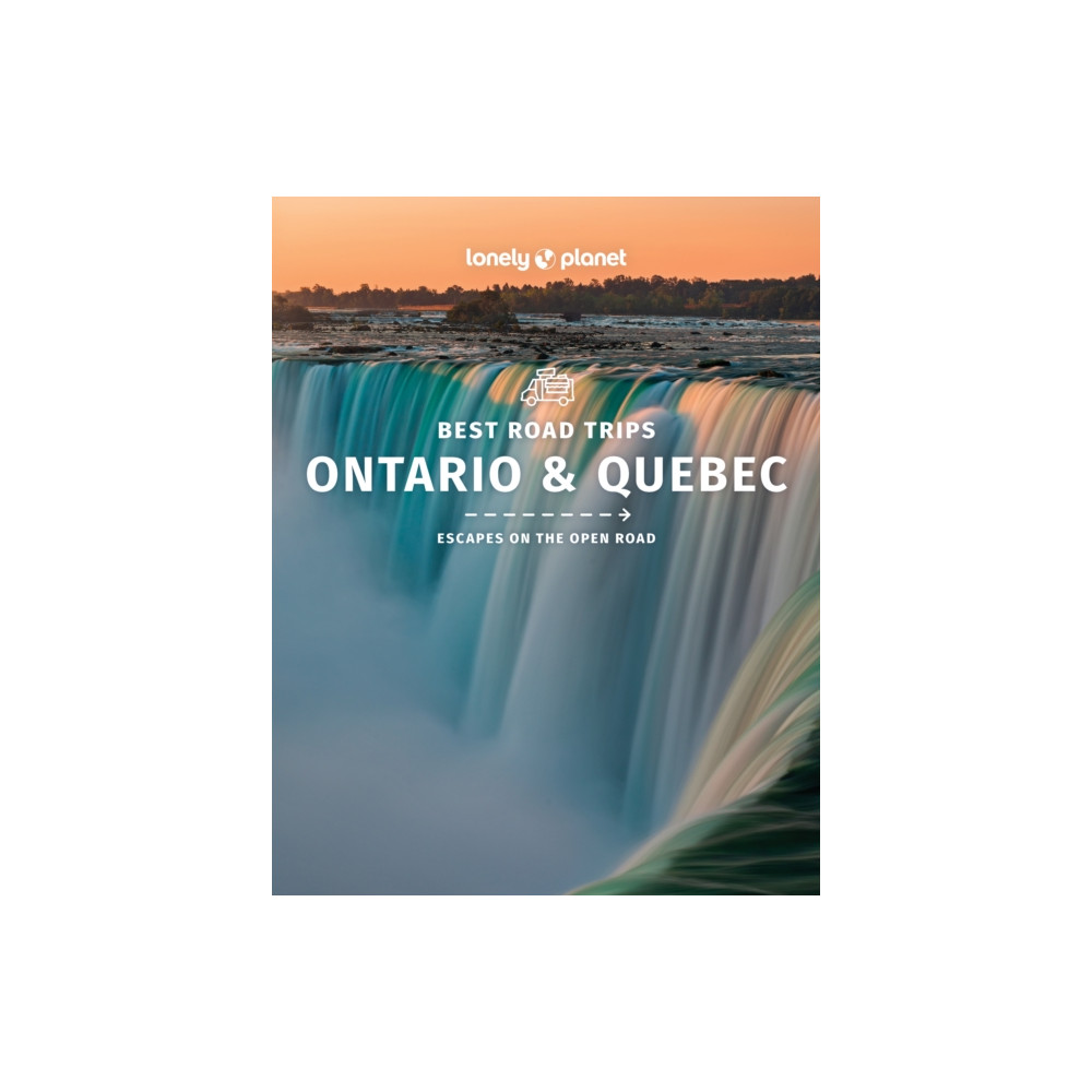 Lonely Planet Best Road Trips Ontario & Quebec (häftad, english) Lonely Planet Global Limited