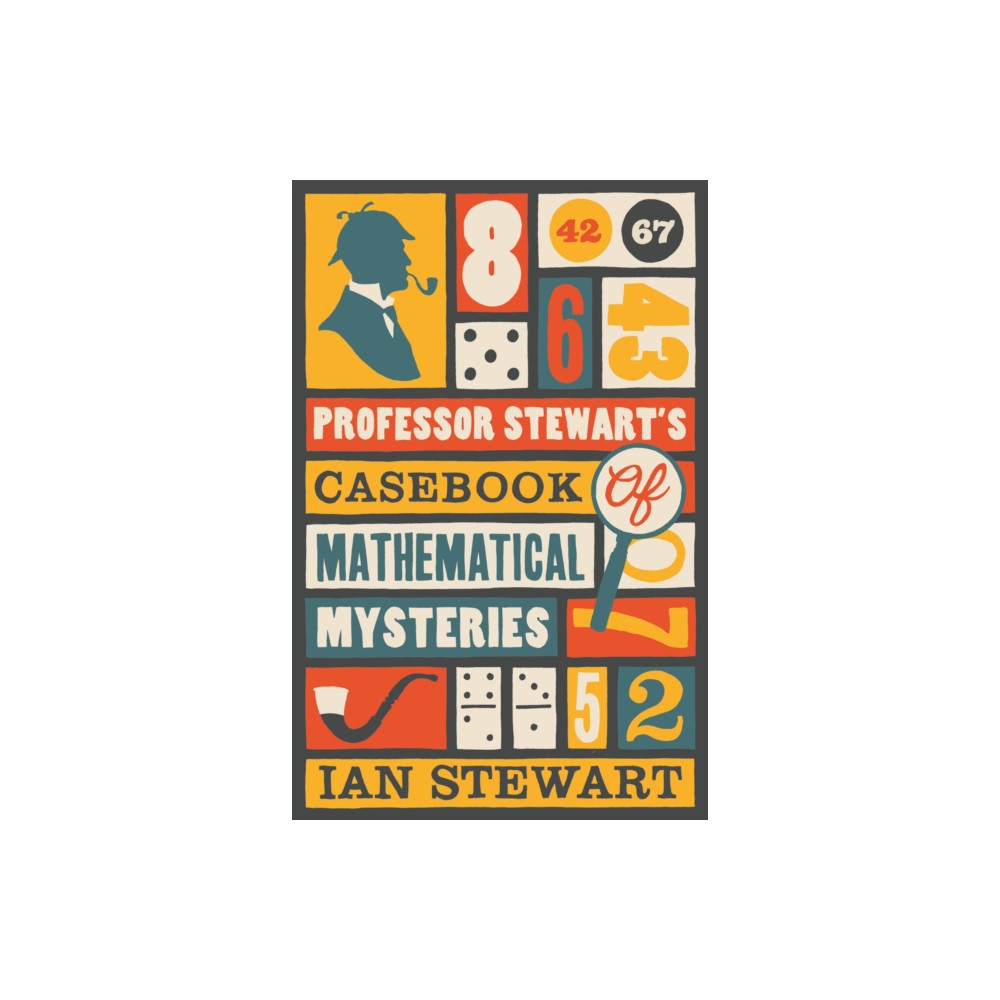Professor Stewart's Casebook of Mathematical Mysteries (häftad, english) Profile Books Ltd