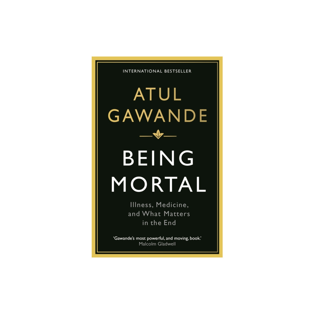Being Mortal (häftad, english) Profile Books Ltd