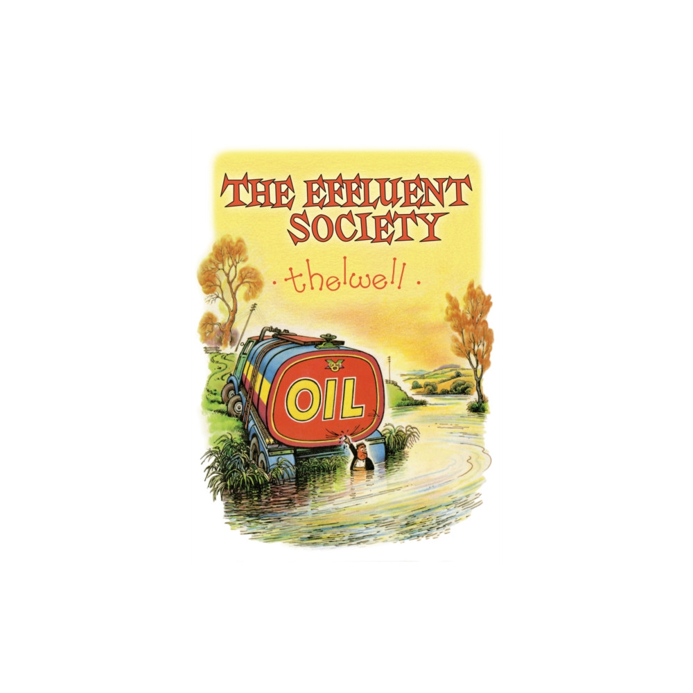 The Effluent Society (häftad, english) Quiller Publishing Ltd