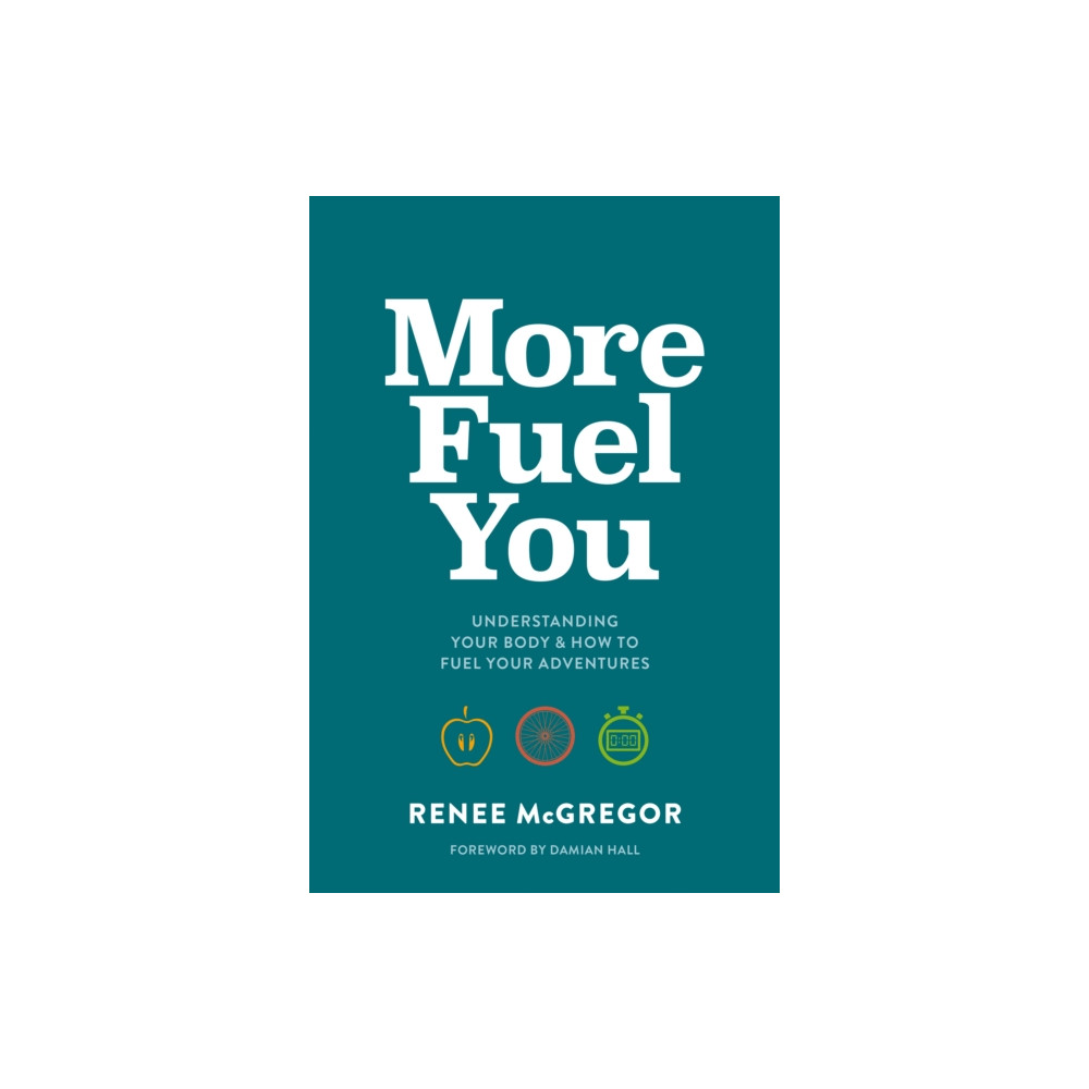 More Fuel You (häftad, english) Vertebrate Publishing Ltd