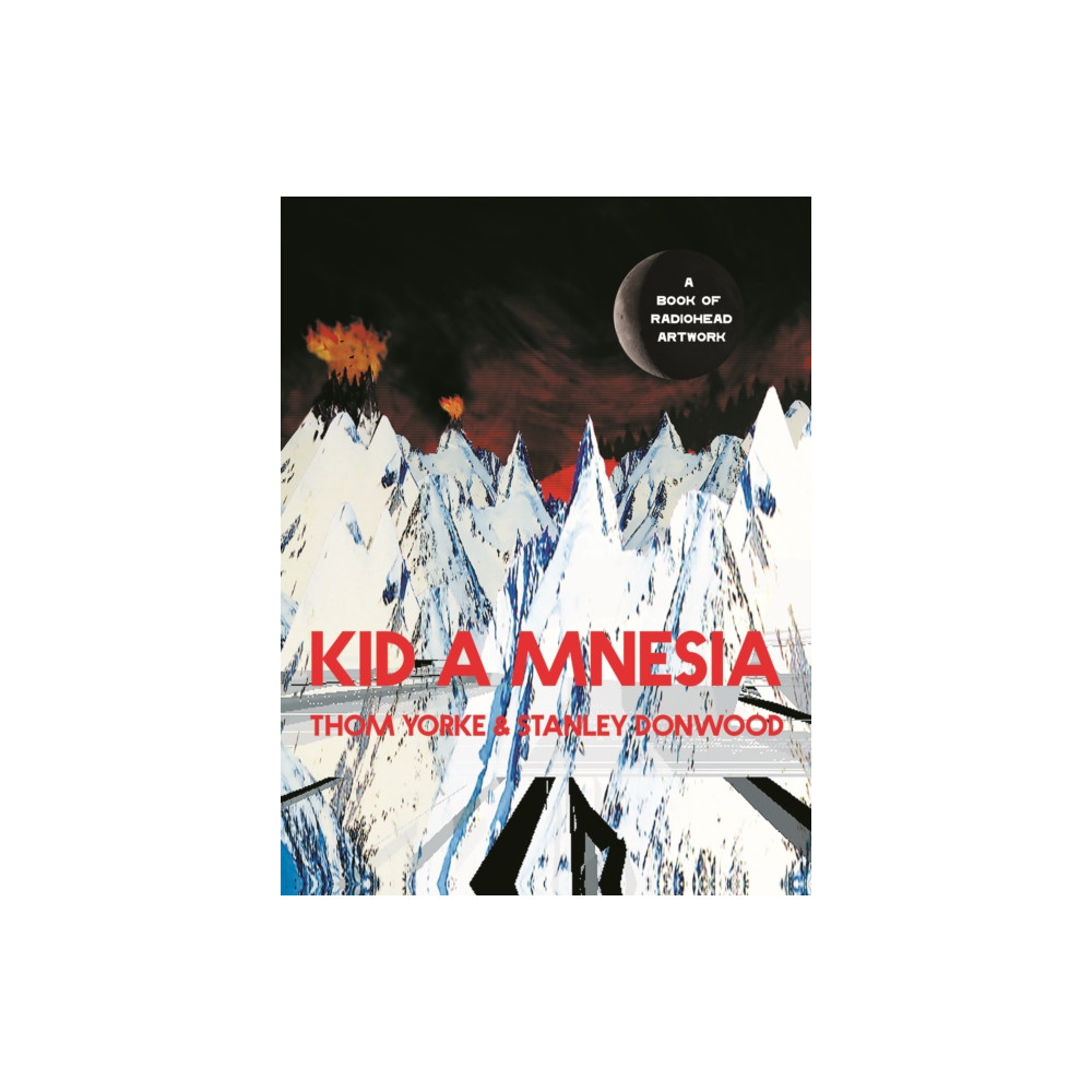 Kid A Mnesia (inbunden, eng)