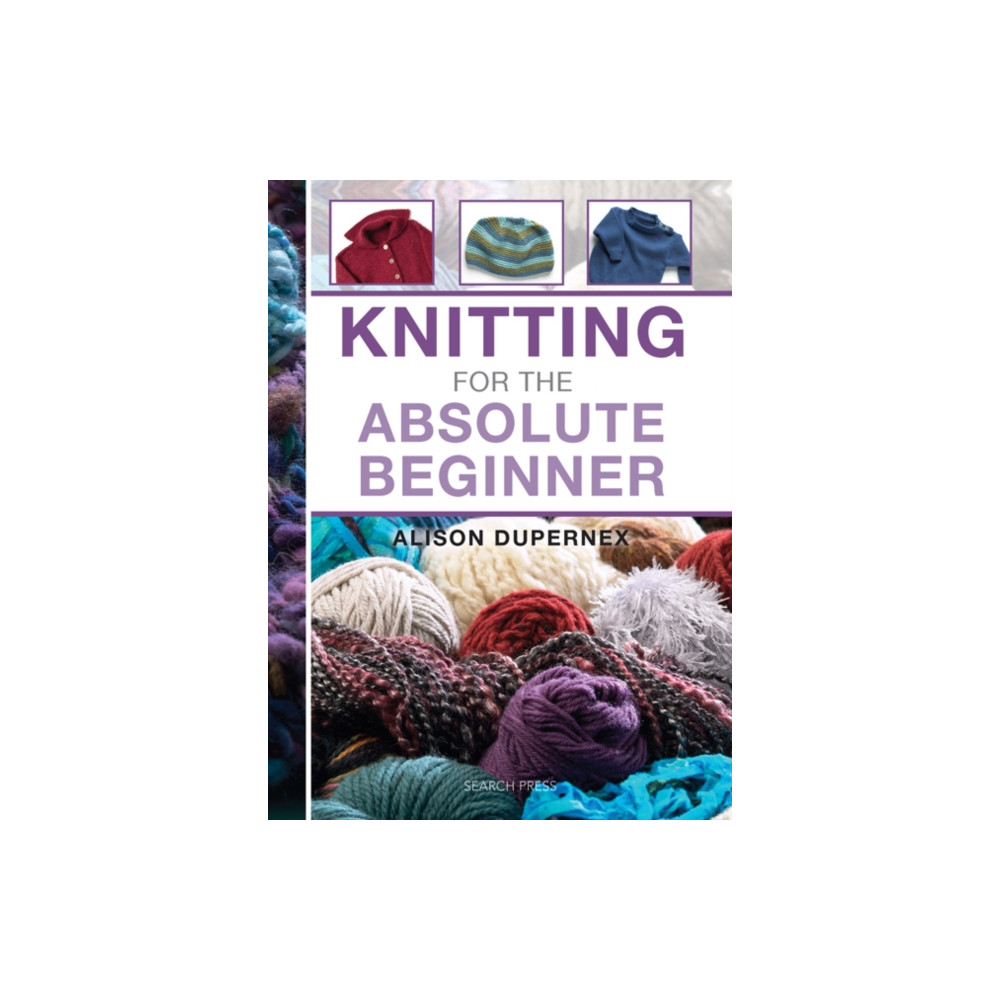 Knitting for the Absolute Beginner (bok, spiral, english) Search Press Ltd