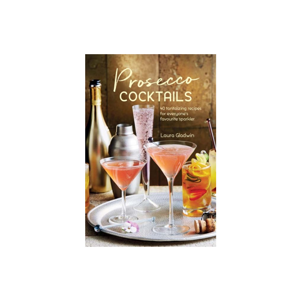 Prosecco Cocktails (inbunden, english) Ryland, Peters & Small Ltd