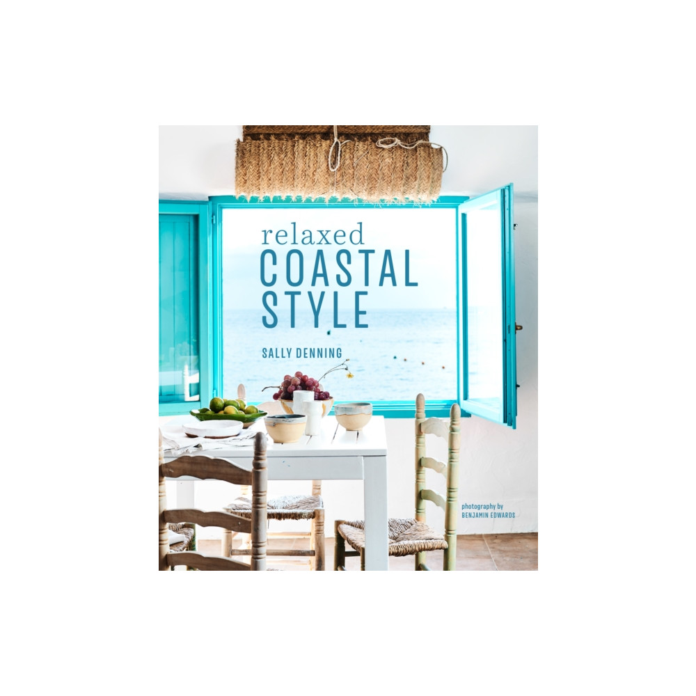 Relaxed Coastal Style (inbunden, english) Ryland, Peters & Small Ltd