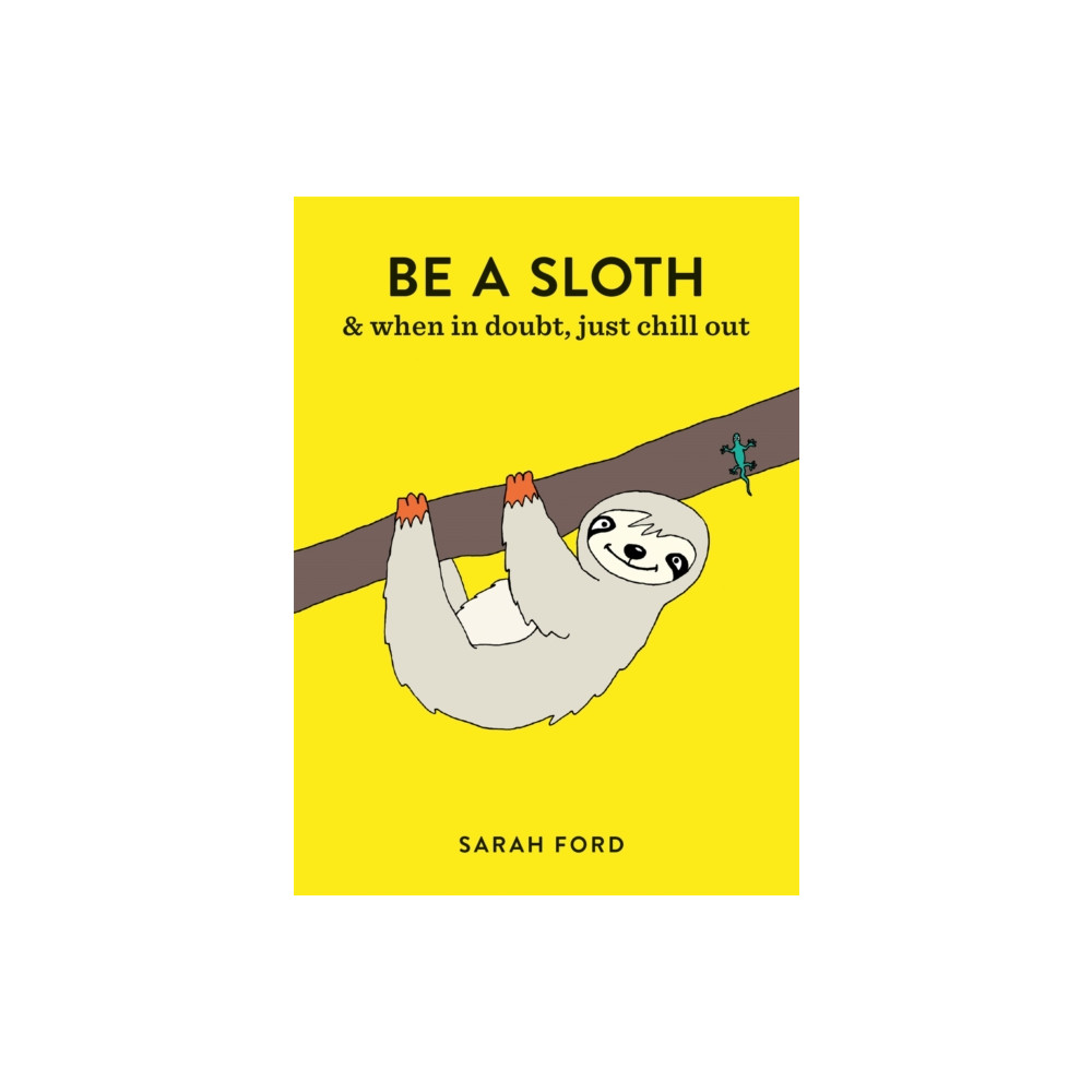 Be a Sloth (häftad, english) Octopus publishing group