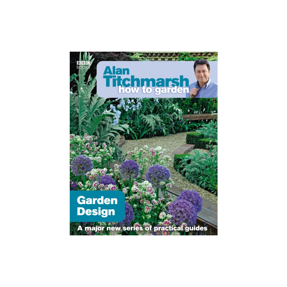 Alan Titchmarsh How to Garden: Garden Design (häftad, english) Ebury Publishing