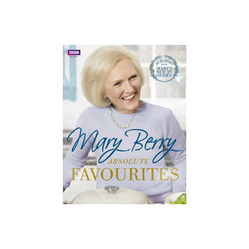 Mary Berry's Absolute Favourites (inbunden, eng)