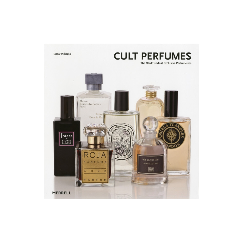 Cult Perfumes: The World's Most Exclusive Perfumeries (inbunden, eng)