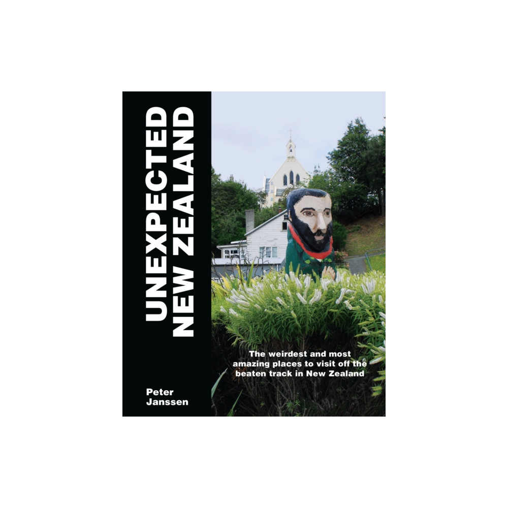 Unexpected New Zealand (häftad, english) Upstart Press Ltd