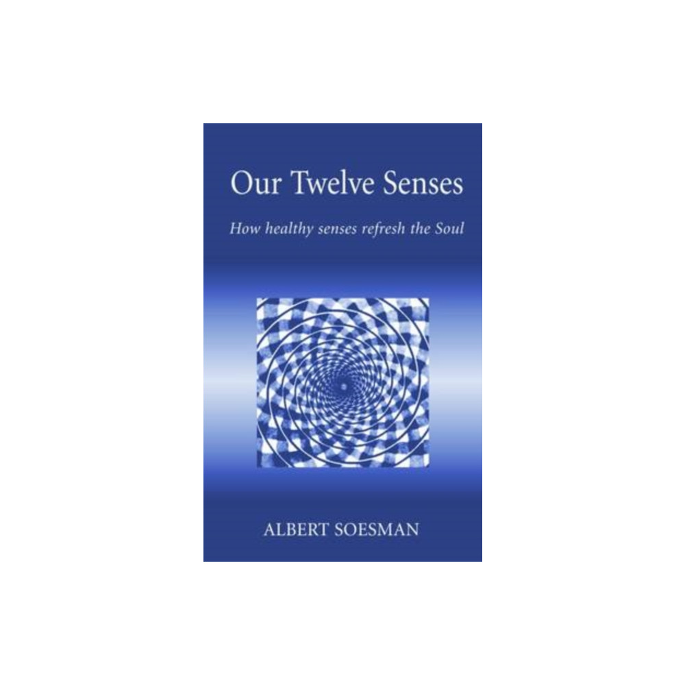 Our Twelve Senses (häftad, english) Hawthorn Press