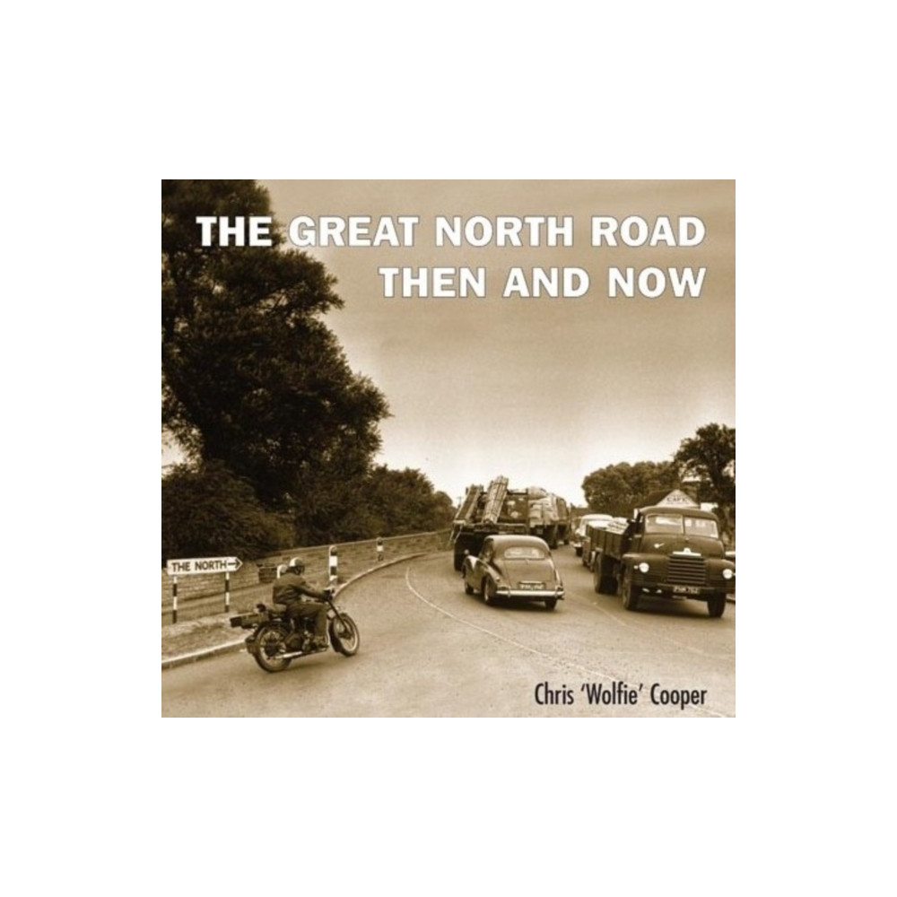 After the Battle Great North Road:Then and Now (häftad, eng)