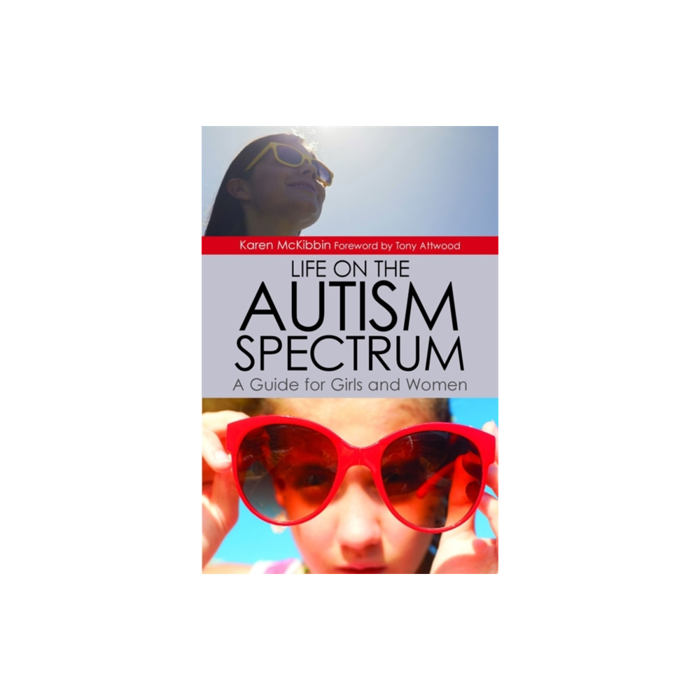 Life on the Autism Spectrum - A Guide for Girls and Women (häftad, english) Jessica kingsley publishers