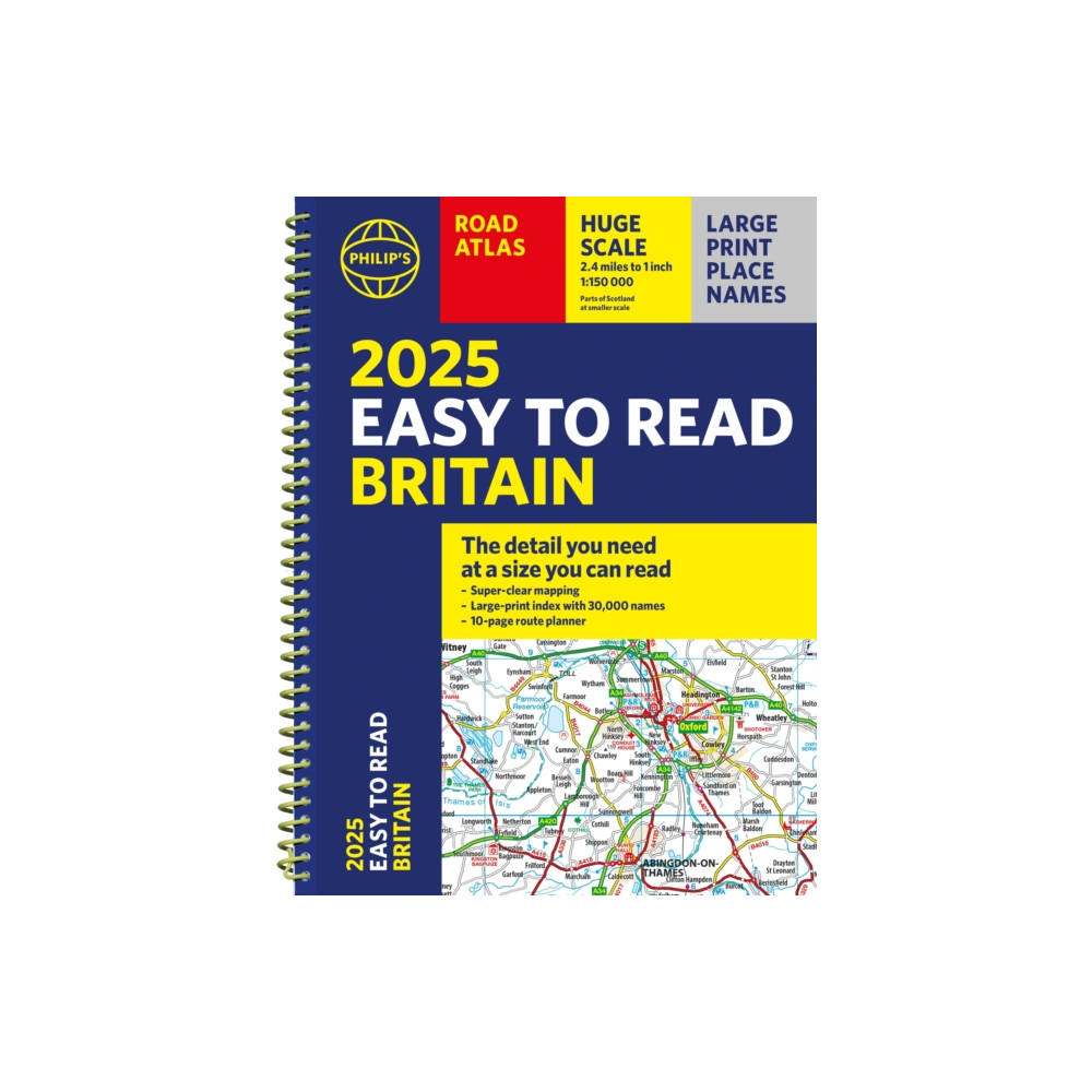 2025 Philip's Easy to Read Road Atlas of Britain (bok, spiral, english) Octopus publishing group