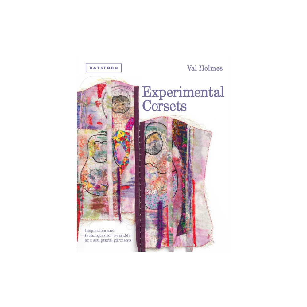 Experimental Corsets (inbunden, english) Batsford Ltd