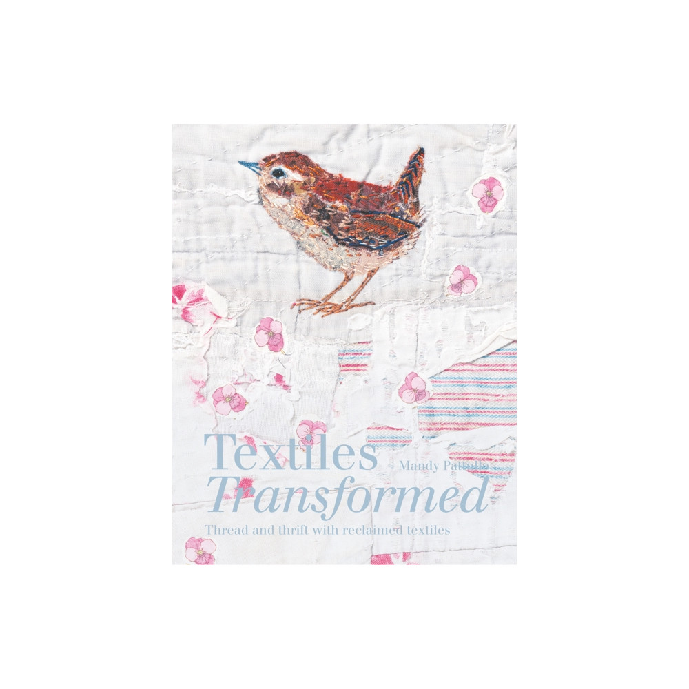 Textiles Transformed (inbunden, english) Batsford Ltd