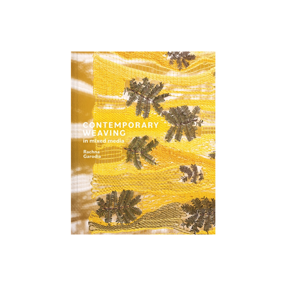 Contemporary Weaving in Mixed Media (inbunden, english) Batsford Ltd