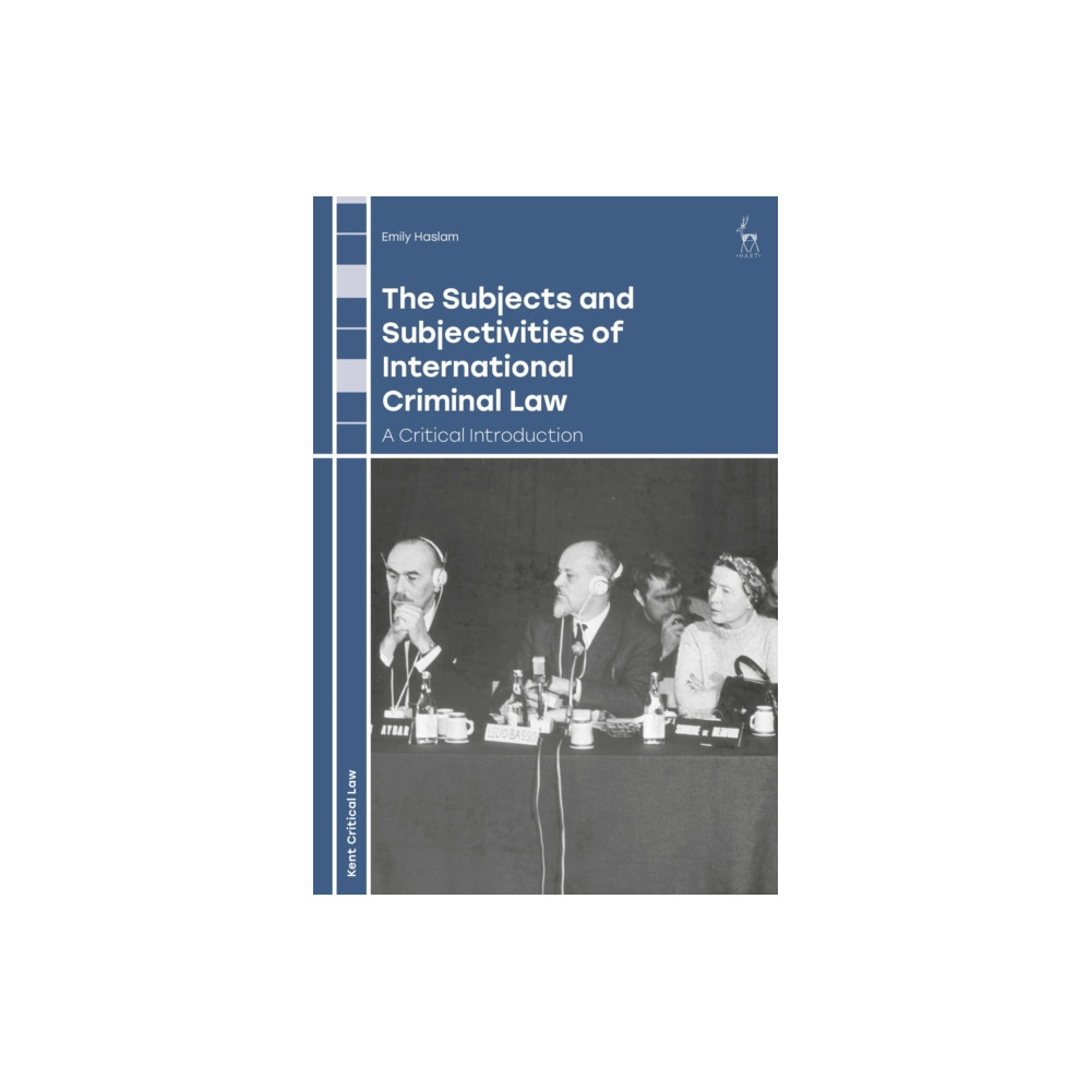 The Subjects and Subjectivities of International Criminal Law (häftad, eng)