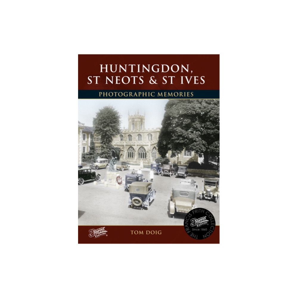 Huntingdon, St Neots and St Ives (häftad, eng)